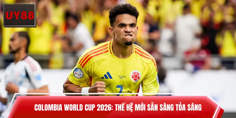 Colombia World Cup 2026: Thế Hệ Mới Sẵn Sàng Tỏa Sáng