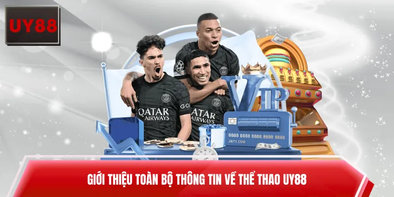 Giới thiệu toàn bộ thông tin về thể thao UY88