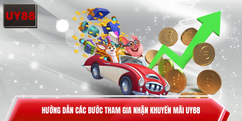 Hướng dẫn các bước tham gia nhận khuyến mãi UY88