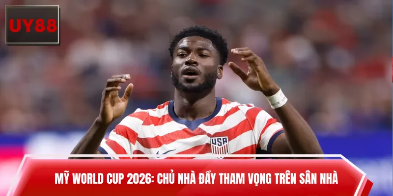 Mỹ World Cup 2026: Chủ Nhà Đầy Tham Vọng Trên Sân Nhà