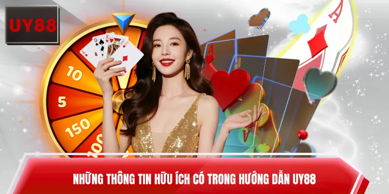 Những thông tin hữu ích có trong hướng dẫn UY88