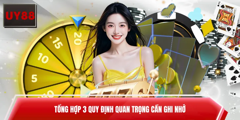 Tổng hợp 3 quy định quan trọng cần ghi nhớ